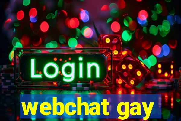 webchat gay